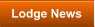 Lodge News